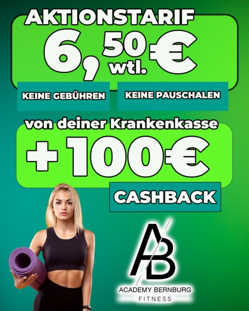 Werde fürs Sparen belohnt!
Hole dir bis zu 100€ von deiner Krankenkasse als Cashback zurück.
Training, wann du es willst. Wir passen uns deinem Leben an. Die Freiheit deiner eigenen Planung!
Dazu bieten wir dir einen unschlagbaren Preis! 6,50€ pro Woche ohne versteckte Kosten.
Inklusive Trainingsplänen, Wasser und Mineralwasserflat, Kursen, Studio-App und vielem mehr.
*Aktionspreis. Nur für Neumitglieder. Angebot auf dem Mitgliedsantrag detailliert einzusehen.
In Kombination mit unserem Top-Aktion sparst du bares Geld.
Auch für bestehende Mitgliedschaften gilt Cashback von der Krankenkasse. Wir beraten dich gern im Service hierzu.
#gymfit #bernburg_bilder #academy #salzlandkreis #magdeburglove #fitness #gym #fitnessmotivation #teamwork #bernburgsaale #salzland #bernburg #mitglied #bernburgandersaale #mitglieder #event #freiheitimkopf #team #freiheitleben #fitnessfreaks #gymfreak #gymlife #coach #coaches #entwicklung #angebot